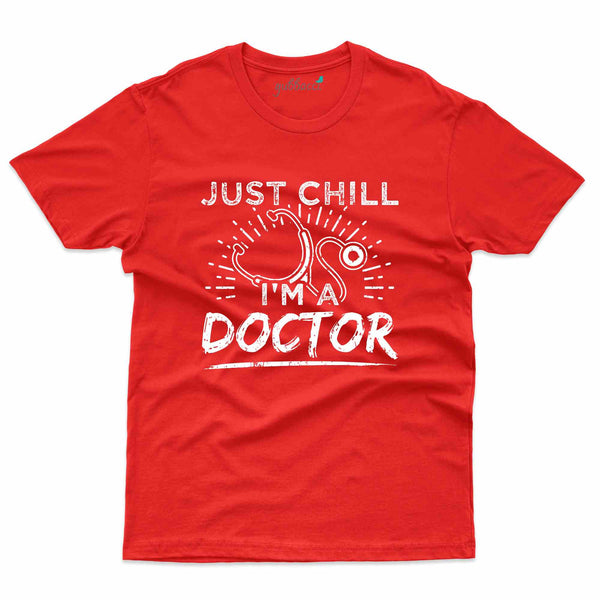 Just Chill T-Shirt- Doctor Collection - Gubbacci