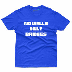 No Walls T-Shirt - Humanitarian Collection
