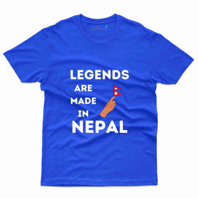 Legends are Made In Nepal T-Shirt - Nepal Collection