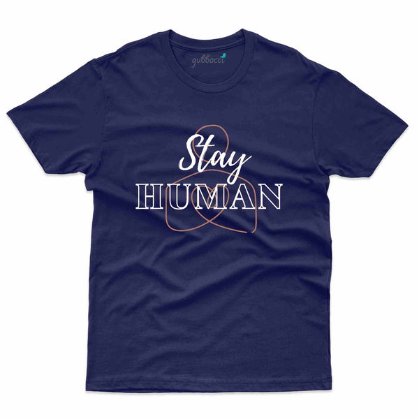 Stay Human T-Shirt - Humanitarian Collection - Gubbacci