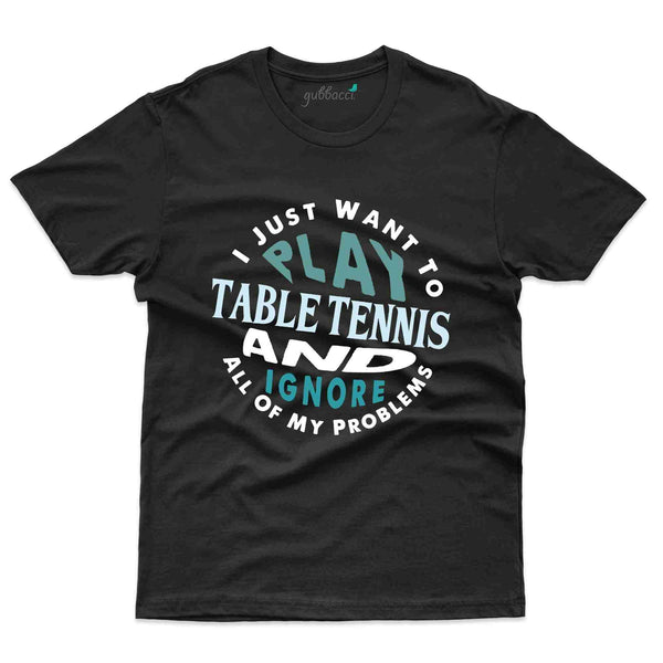 Ignore T-Shirt -Table Tennis Collection - Gubbacci