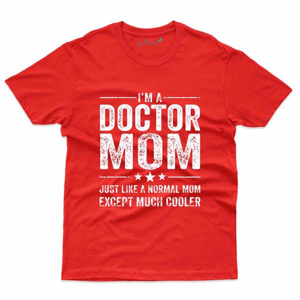 Doctor Mom T-Shirt- Doctor Collection - Gubbacci
