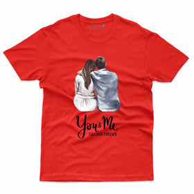 You & Me Forever T-Shirt - Valentine Day T-Shirt Collection