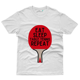 Eat , Sleep , TT 2 T-Shirt -Table Tennis Collection
