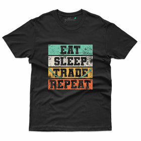 Eat, Sleep, Trade, Repeat T-Shirt - Stock Market Tee