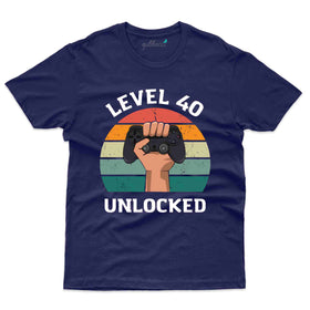Level 40 Unlocked T-Shirt - 40th Birthday T-Shirt