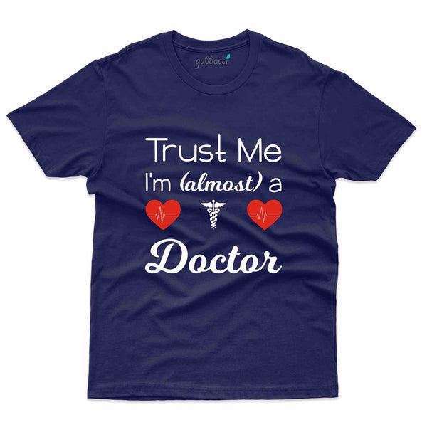 Trust Me T-Shirt- Doctor Collection - Gubbacci