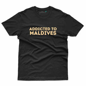 Addicted To Maldives T-Shirt - Maldives Collection