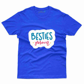 Bestie Forever T-shirt - Friends T-shirts Collection