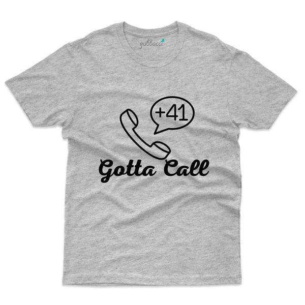 Gotta Call T-Shirt - Switzerland Collection - Gubbacci