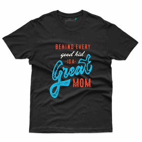 Great Mom T-Shirt - Mothers Day T-Shirt Collection