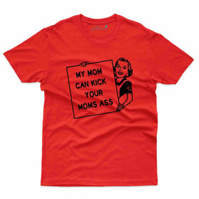 Quoted My Mom T-Shirt - Mothers Day T-Shirt Collection