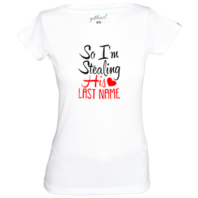 Stealing His Last Name T-Shirt - Couple Design