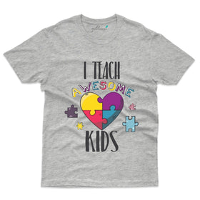 I Teach Kids (Awesome Ones) - Teacher's Day T-shirt Collection