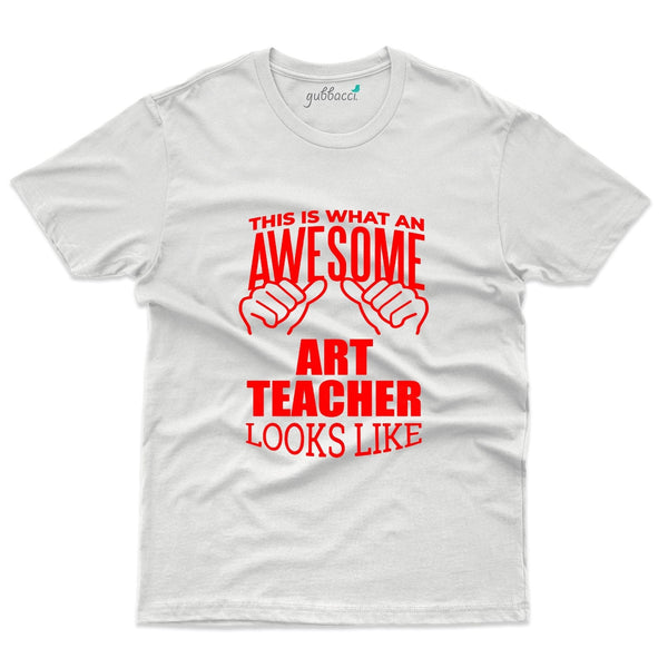 Gubbacci-India Roundneck t-shirt XS This is what an Awesome Art Teacher Looks Like - Teacher's Day T-shirt Collection Shop This is what an Awesome Teacher Looks Like - Teacher's Day T-shirt Collection