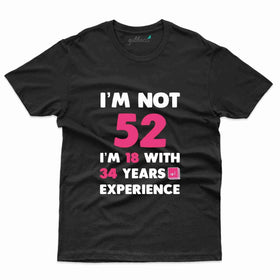 18 With 34 Years T-Shirt - 52nd Collection