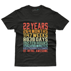 22 Years 264 Months 1147 Weeks T-Shirt - 22nd Birthday Tee