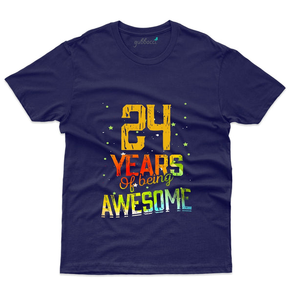 24 Years of being Awesome T-Shirt - 24th Birthday Collection - Gubbacci-India