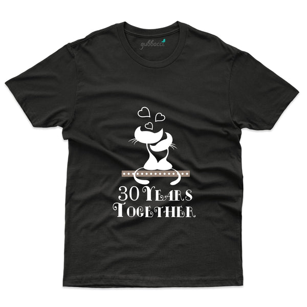 30 Years Together T-Shirt - 30th Anniversary Collection - Gubbacci-India