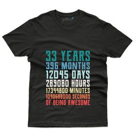33 Years T-Shirt - 33rd Birthday T-Shirt Collection