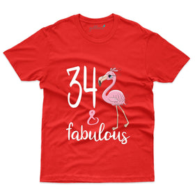 34 & Fabulous T-Shirt - 34th Birthday Collection