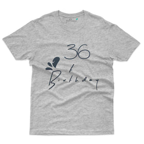 36th Birthday T-Shirt - 36th Birthday Collection