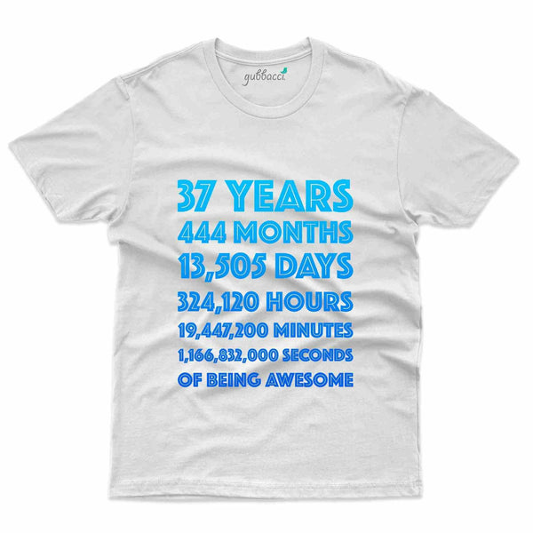 37 Years 444 Months 2 T-Shirt - 37th Birthday Collection - Gubbacci-India