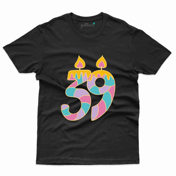 39 DesignT-Shirt - 39th Birthday Collection - Gubbacci-India