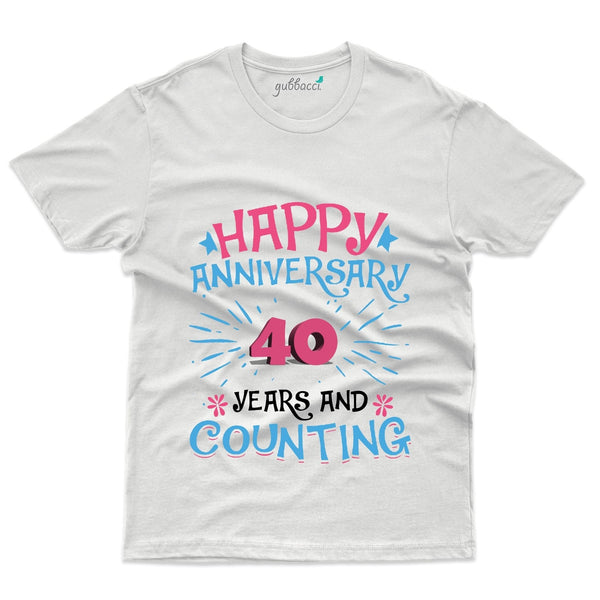 40 Years And Counting T-Shirt - 40th Anniversary Collection - Gubbacci-India