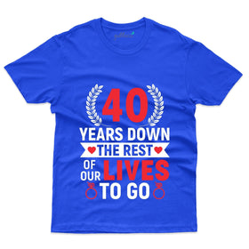 40 Years Down T-Shirt - 40th Anniversary Collection