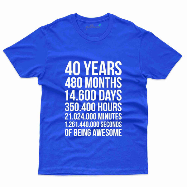 40 Years  T-Shirt - 40th Birthday Collection - Gubbacci-India