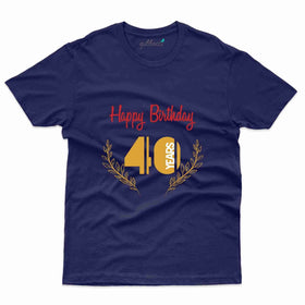 Best 40th Happy Birthday Tee - 40th Birthday Collection