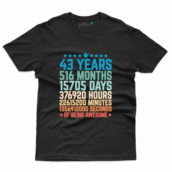 43 Years 2 T-Shirt - 43rd  Birthday Collection - Gubbacci-India