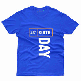 43rd Birthday T-Shirt - 43rd  Birthday Collection