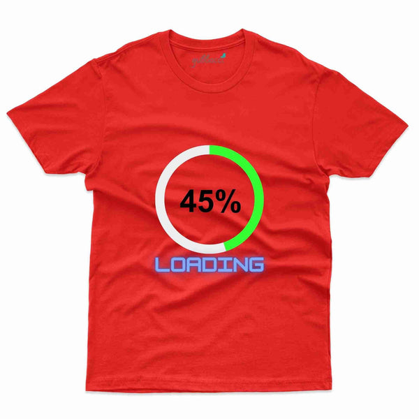 45% Loading T-Shirt - 45th Birthday Collection - Gubbacci-India