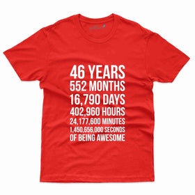 46 Years T-Shirt - 46th Birthday Collection