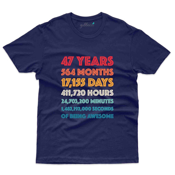 47 Years 2 T-Shirt - 47th Birthday Collection - Gubbacci-India