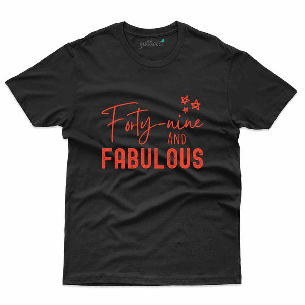 49 & Fabulous 2 T-Shirt - 49th Birthday Collection - Gubbacci-India
