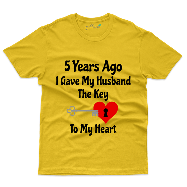 Gubbacci Apparel T-shirt S 5 Years ago i Gave my husband the key - 5th Marriage Anniversary Buy 5 Years ago i Gave my husband - 5th Marriage Anniversary