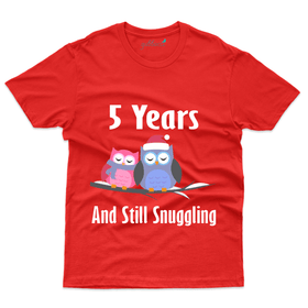 5 Years and Still Snuggling T-Shirt - 5th Marriage Anniversary