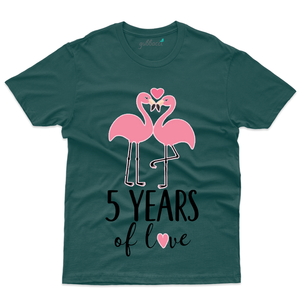 Gubbacci Apparel T-shirt S 5 Years Of Love - 5th Marriage Anniversary Buy 5 Years Of Love - 5th Marriage Anniversary