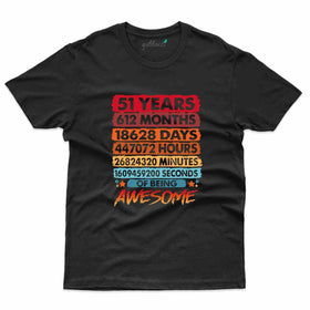 51 Years T-Shirt - 51st Birthday Collection
