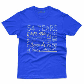 54 Years T-Shirt - 54th Birthday Collection