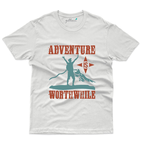 Adventure Is Worth While T-Shirt - Explore Collection - Gubbacci-India