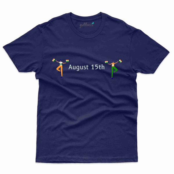 August 15th T-shirt  - Independence Day Collection - Gubbacci-India