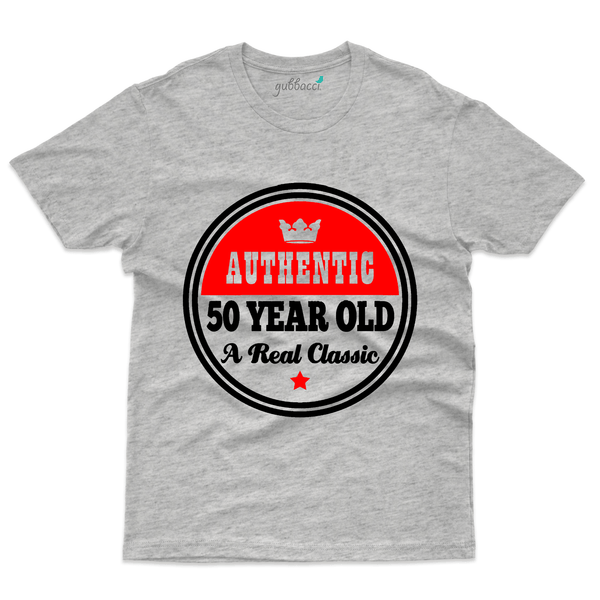 Gubbacci Apparel T-shirt S Authentic 50 Year Old Real Classic T-Shirt - 50th Birthday Collection Buy 50 Year Old Real Classic Tshirt-50th Birthday Collection