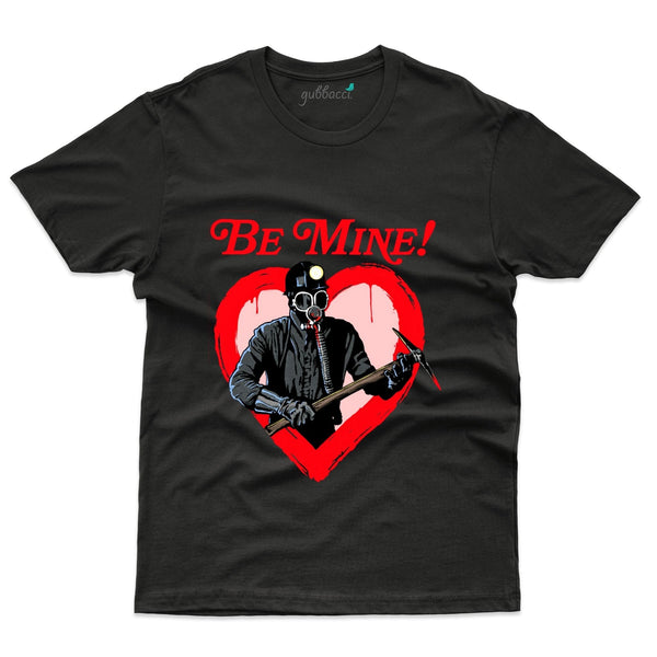 Be Mine T-Shirt - Valentine's Day Collection - Gubbacci-India