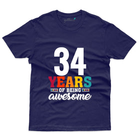 Being Awesome 2 T-Shirt - 34th Birthday Collection