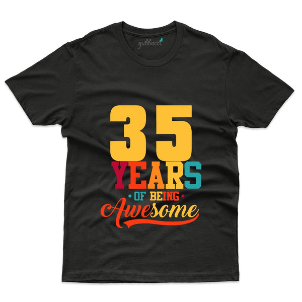 Being Awesome 5 T-Shirt - 35th Birthday Collection - Gubbacci-India
