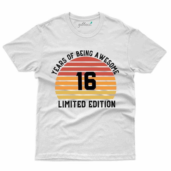 Being Awesome T-Shirt - 16th Birthday Collection - Gubbacci